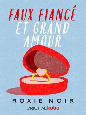 cover image of Faux fiancé et grand amour